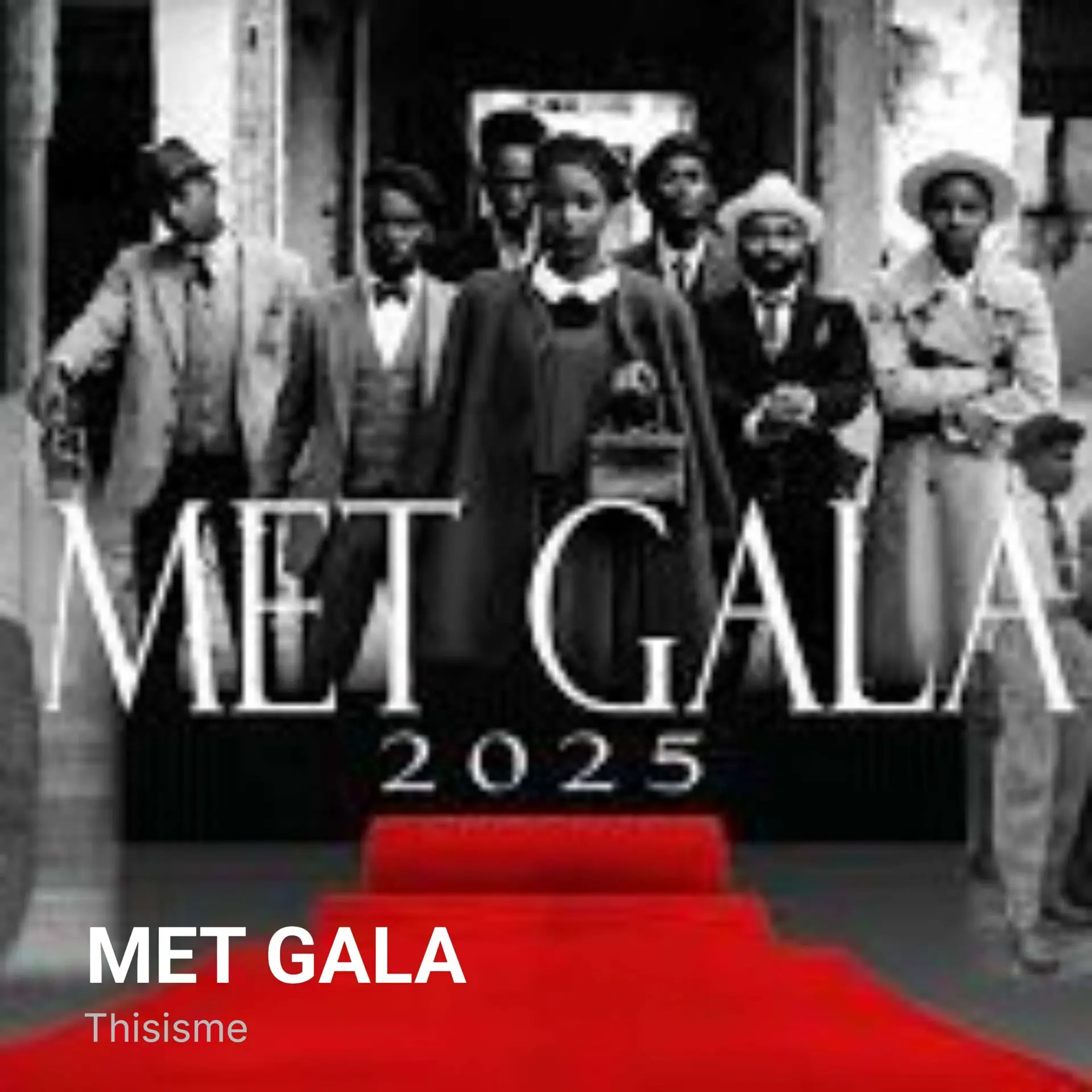 MET GALA 2025 episode artwork